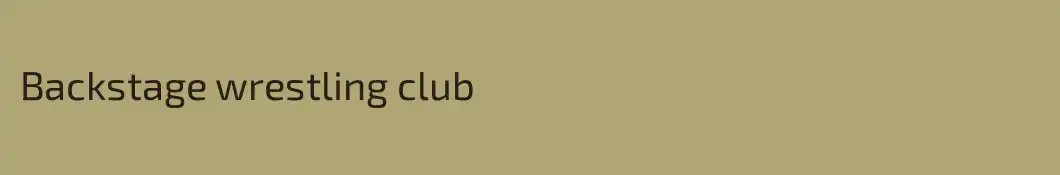 Backstage wrestling club